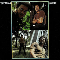 Bill Withers - Who Is He (And What Is He to You)?