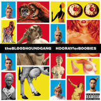 Bloodhound Gang - I Hope You Die