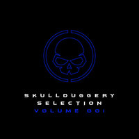 Skullduggery Selection, Vol.001, 2018