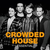 Crowded House - Don't Dream It's Over