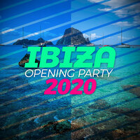 Ibiza Opening Party 2020, 2020