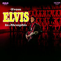 From Elvis in Memphis, 1969