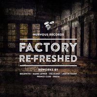 Factory Re-Freshed