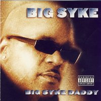 Big Syke Daddy, 2001