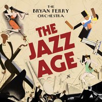 Bryan Ferry & The Bryan Ferry Orchestra - Avalon