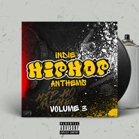 Indie Hip Hop Anthems, Vol. 3, 2013