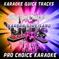 Karaoke Quick Tracks - Sing the Hits of Barbra Streisand, 2012