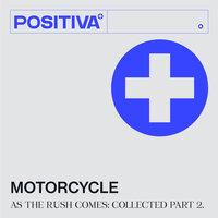 Motorcycle & Cristoph - As The Rush Comes