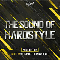 The Sound Of Hardstyle - Home Edition