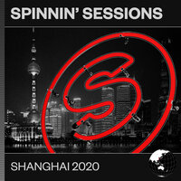 Spinnin' Sessions Shanghai 2020, 2020