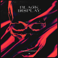 Black Display, 2019