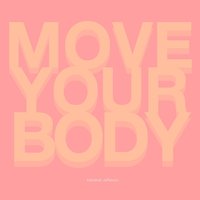 Move Your Body