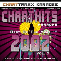 Charthits Karaoke : The Very Best of the Year 2002, Vol. 7