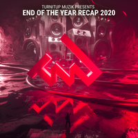 TurnItUp Muzik Presents End Of the Year Recap 2020