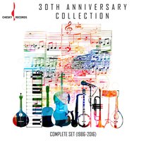 Chesky 30th Anniversary Collection: Complete Set (1986-2016), 2016