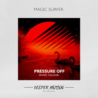 Magic Surfer - Pressure Off