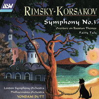 Rimsky-Korsakov: Symphony No. 3; Overture on Russian Themes; Fairy Tale "Skazka", 1999