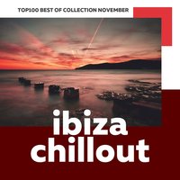 Top 100 Ibiza Chillout: Best of Collection November 2017, 2017