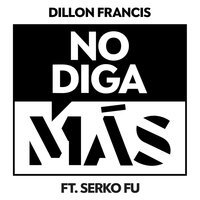 No Diga Más, 2017