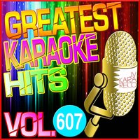 Greatest Karaoke Hits, Vol. 607, 2014