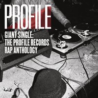 Giant Single: Profile Records Rap Anthology, 2012