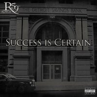 Success is Certain, 2011