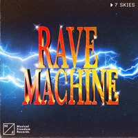 Rave Machine, 2022