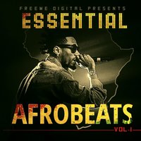 Essential Afrobeats, Vol. 1, 2014