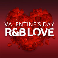 Valentine's Day - R&B Love, 2018