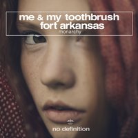 Me & My Toothbrush & Fort Arkansas